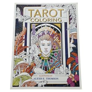 Tarot Coloring Book Illustrated By Alexis E. Thomson